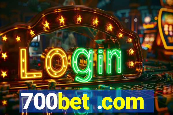 700bet .com